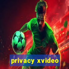 privacy xvideo
